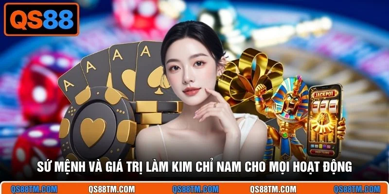 Sứ mệnh và giá trị làm kim chỉ nam cho mọi hoạt động